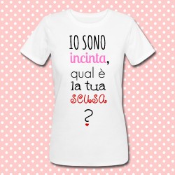 T-shirt "Io sono incinta, qual è la tua scusa?" simpatica premaman